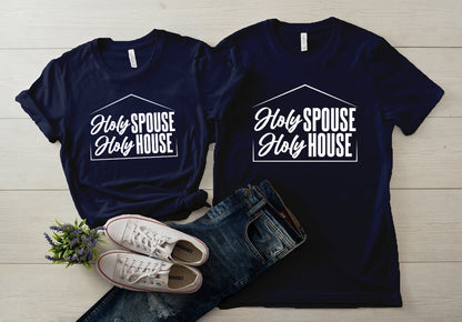 "Holy Spouse Holy House" White Letter Unisex Tee