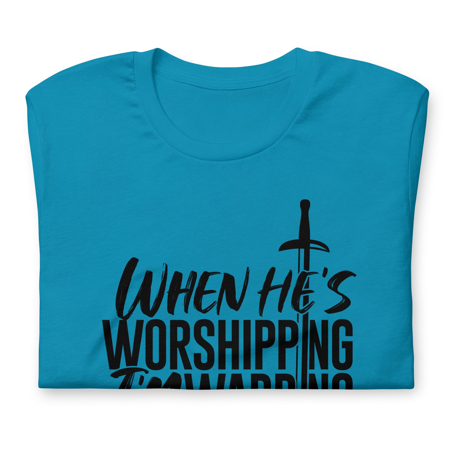 "When he's Worshipping" Black Letter Tee