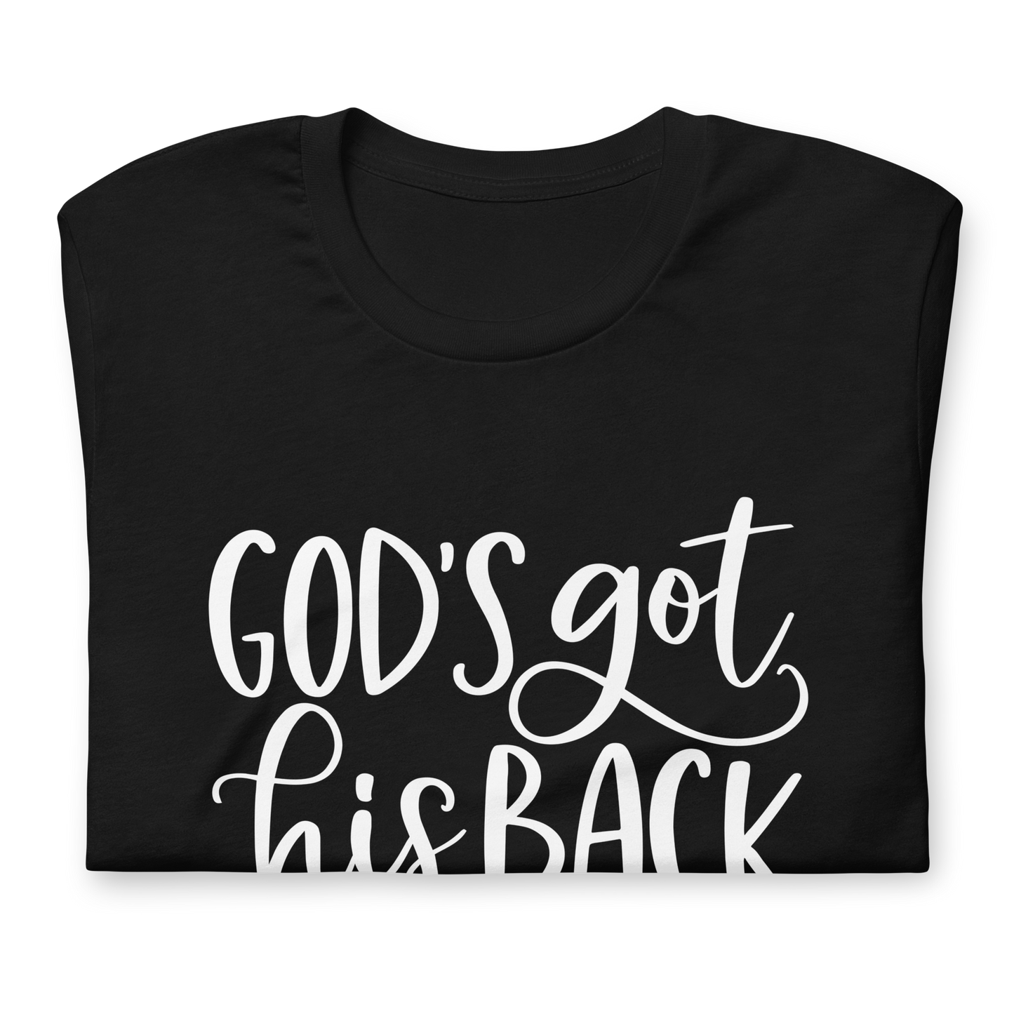 "Got His Back" White Letter Tee