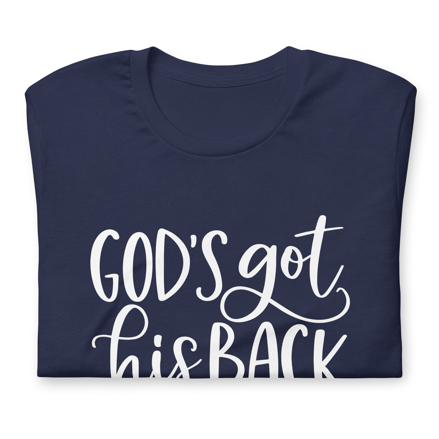 "Got His Back" White Letter Tee