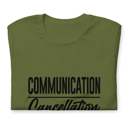 "Communication over Cancellation" Black Letter Tee