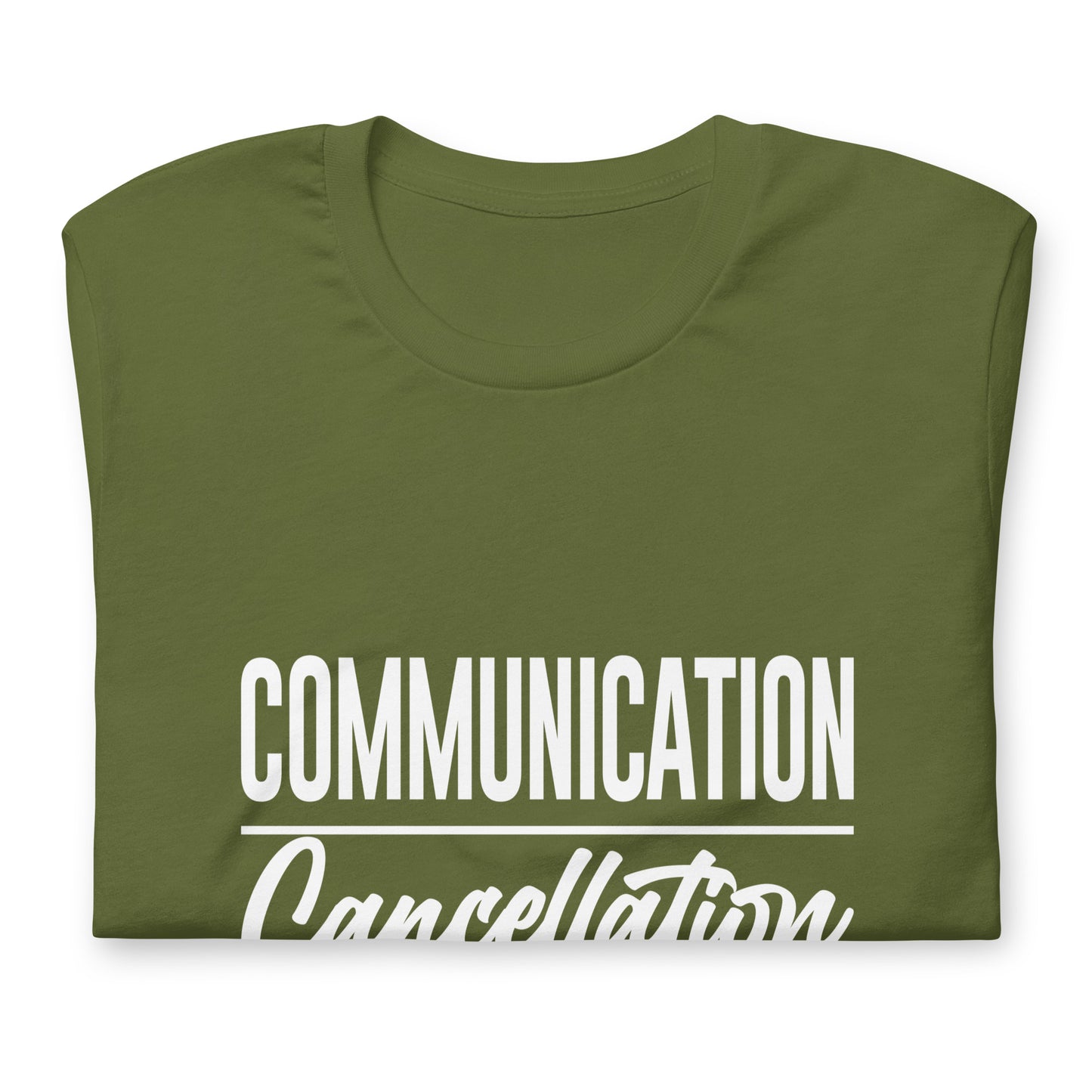 "Communication over Cancellation" White Letter Tee