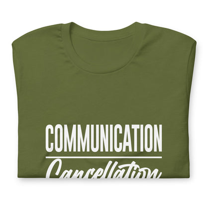 "Communication over Cancellation" White Letter Tee