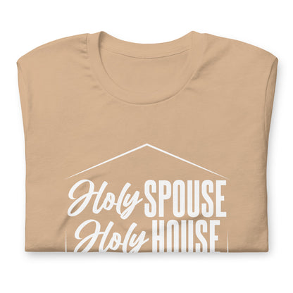 "Holy Spouse Holy House" White Letter Unisex Tee