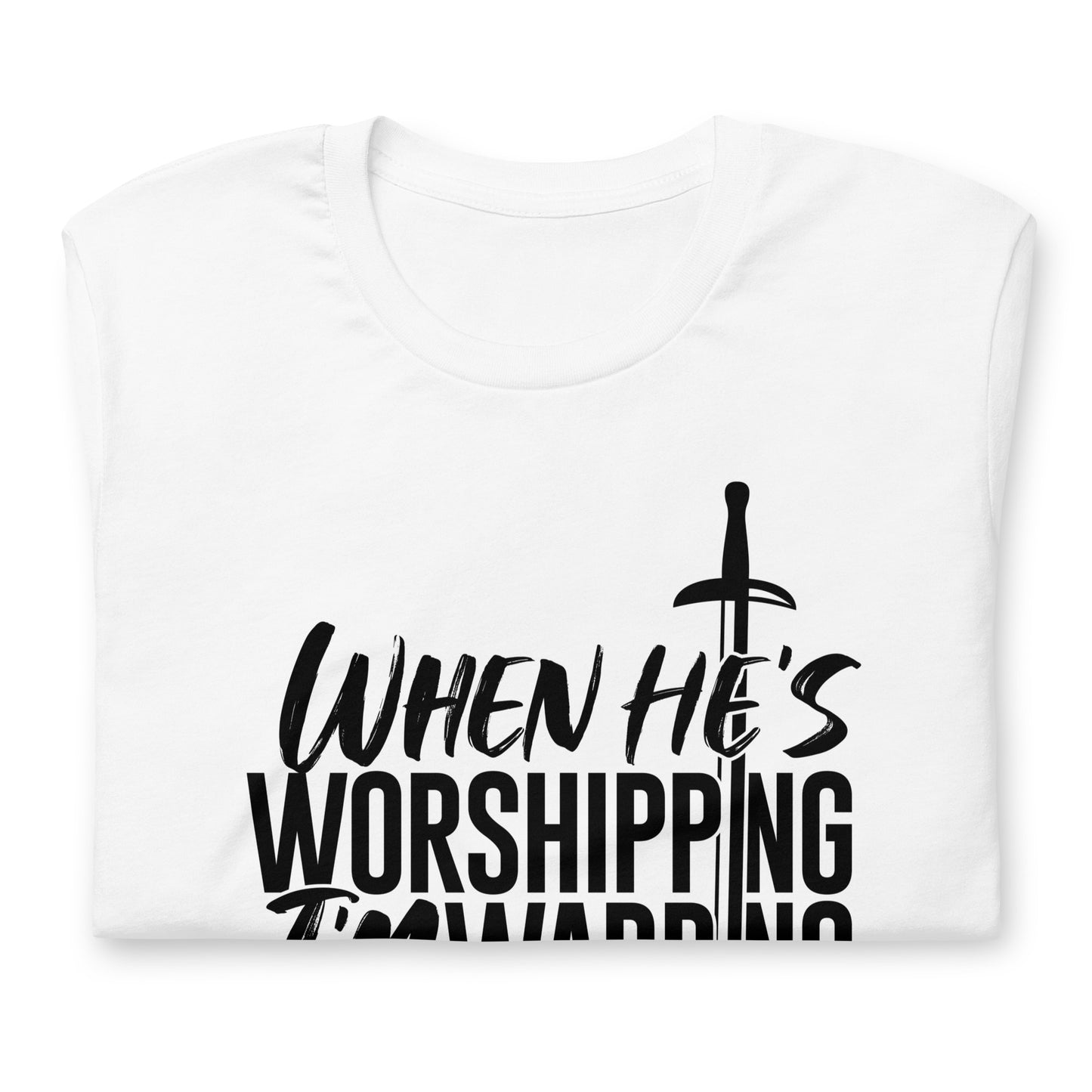 "When he's Worshipping" Black Letter Tee